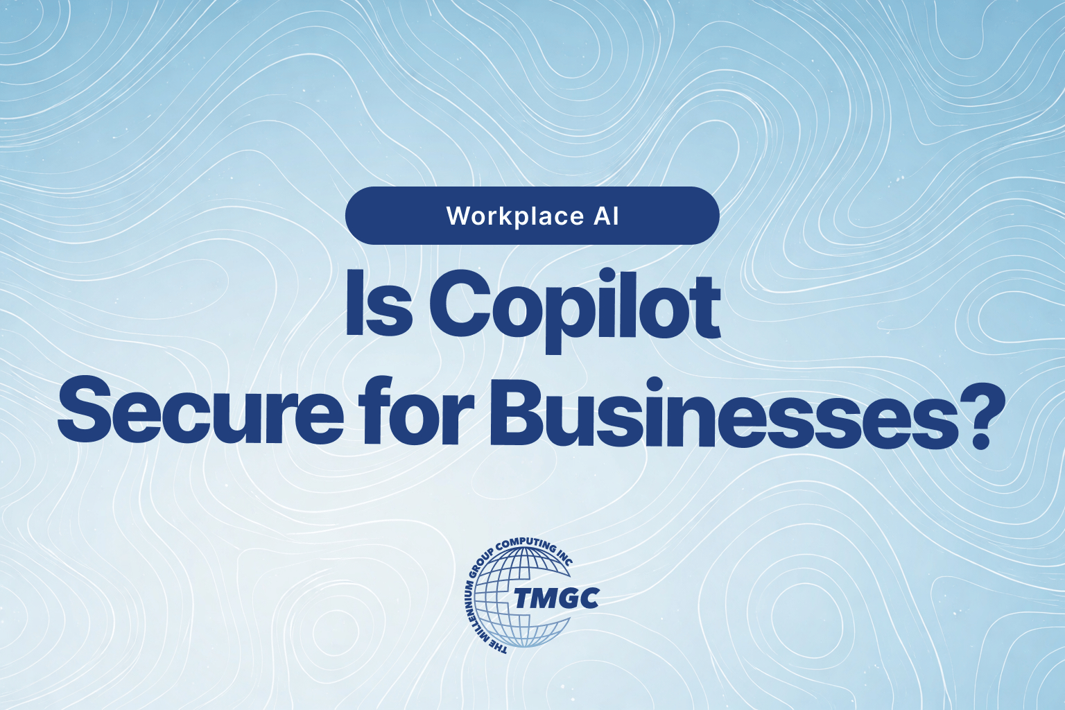 is copilot secure for business on light blue topographical background