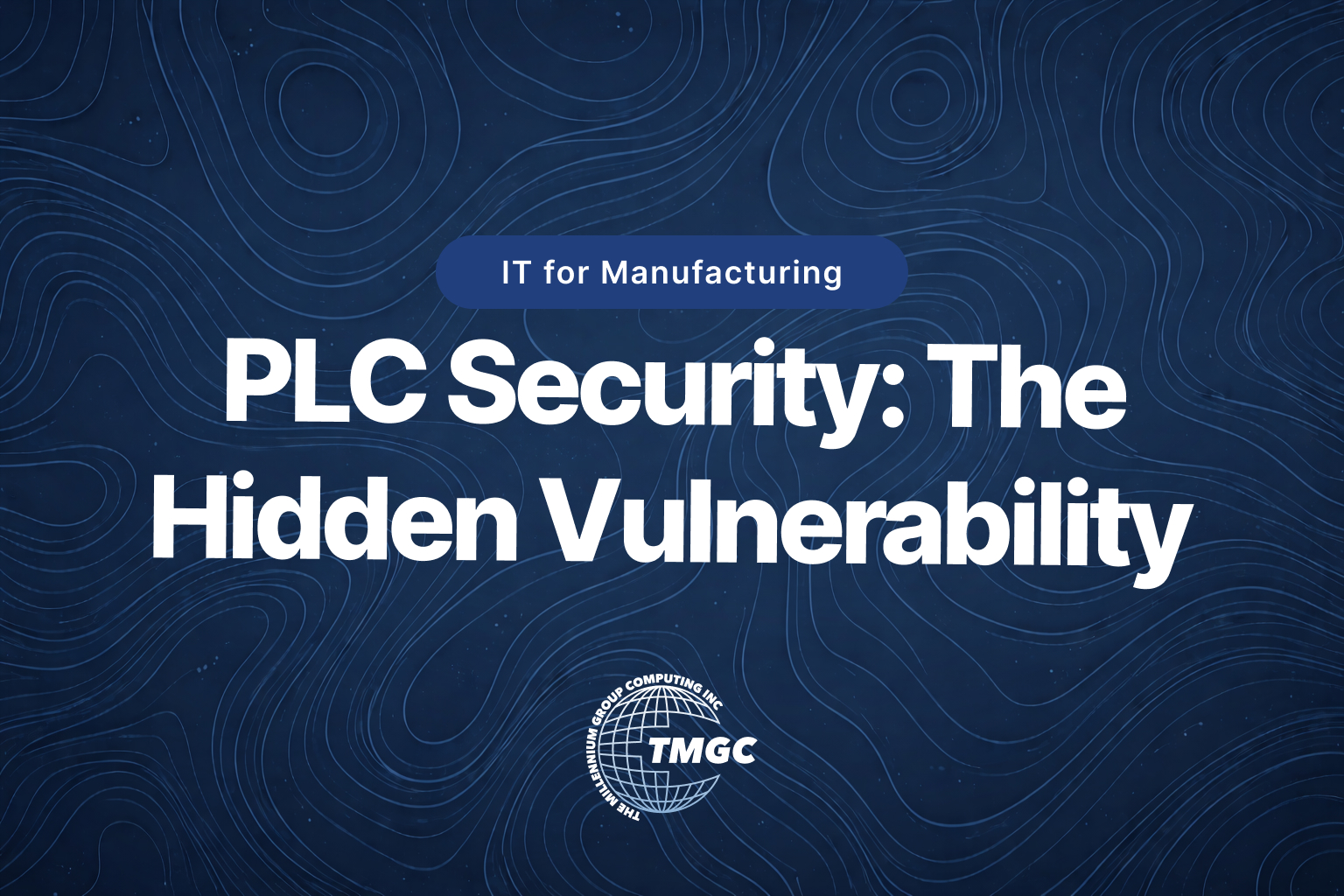 PLC Security: The Hidden Vulnerability on Every Shop Floor